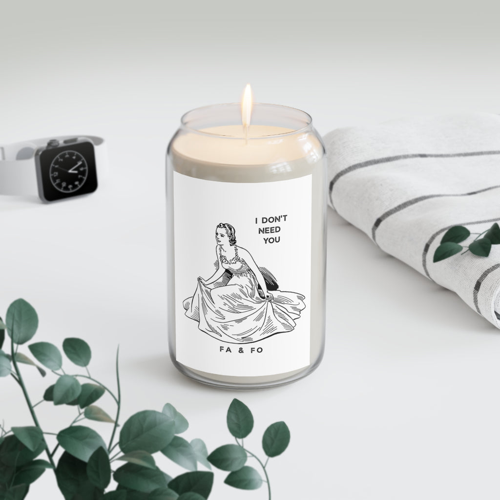 I don't need you!  Comfort Spice Soy Candle
