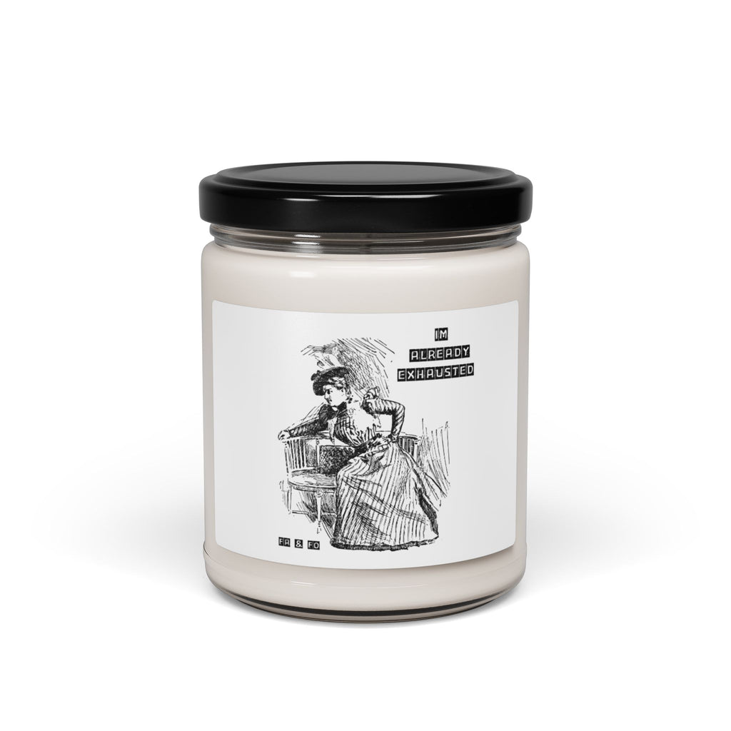 I'm Already Exhausted Apple Scented Soy Candle