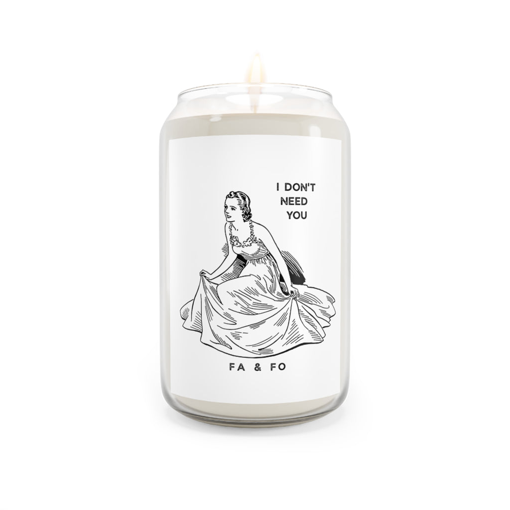 I don't need you!  Comfort Spice Soy Candle