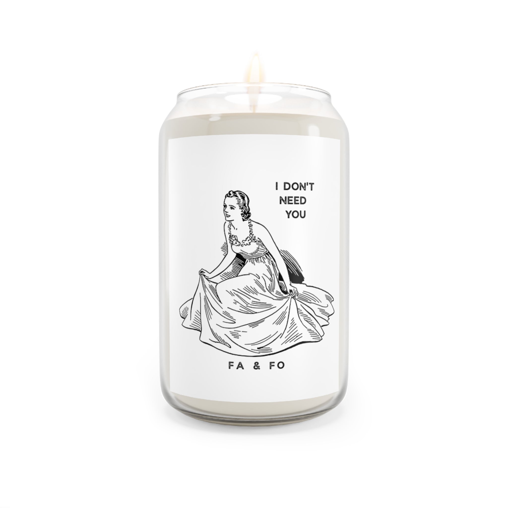 I don't need you!  Comfort Spice Soy Candle